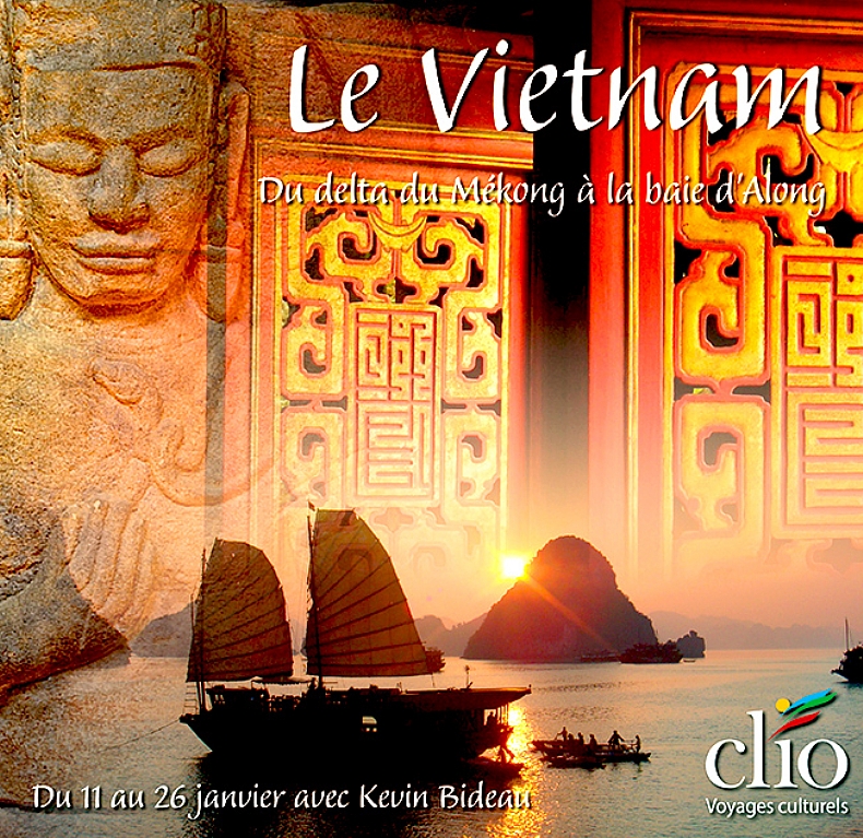 Le Vietnam du delta du M�kong � la baie d'Along